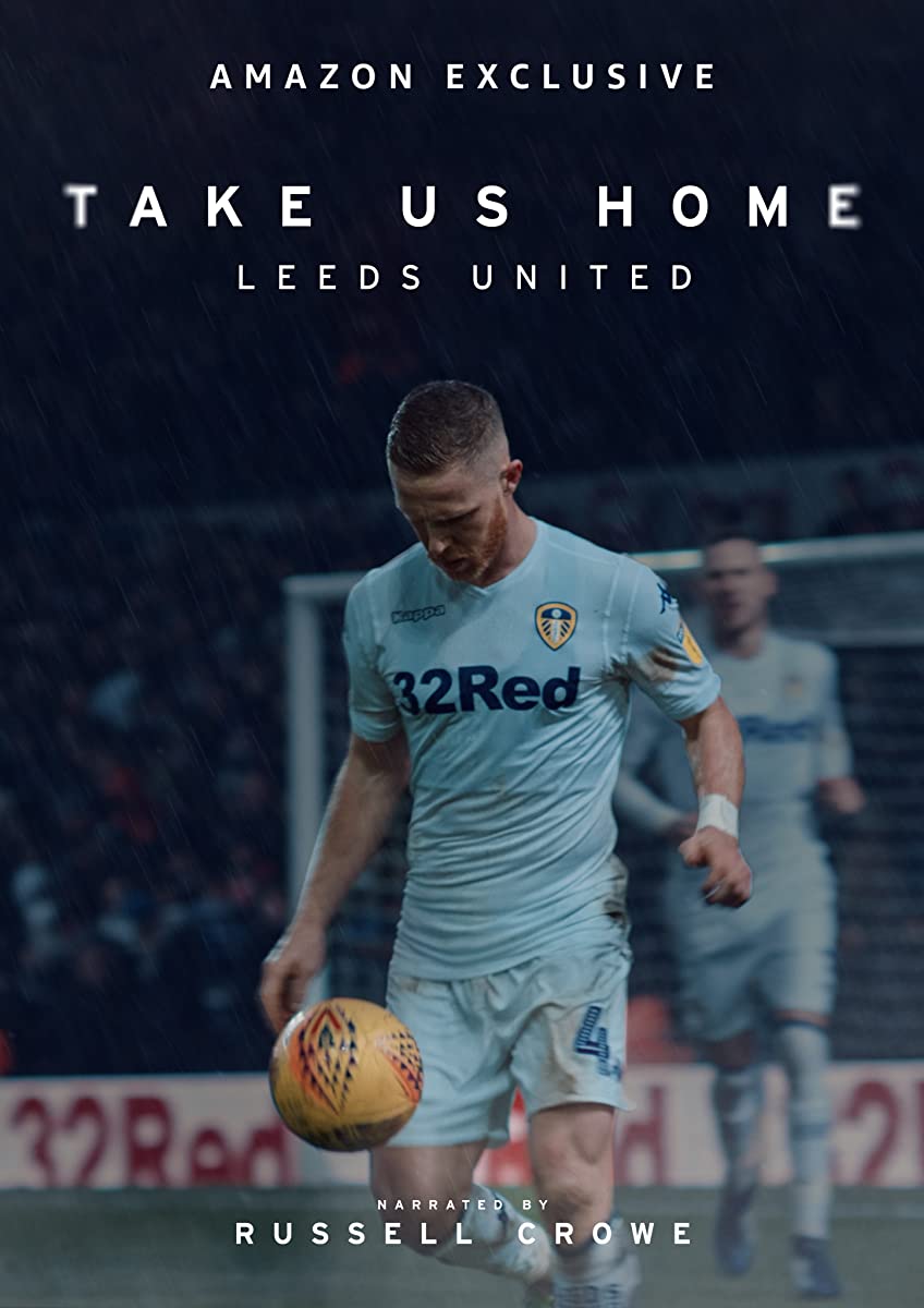 مسلسل Take Us Home: Leeds United الموسم الاول الحلقة 6 والاخيرة