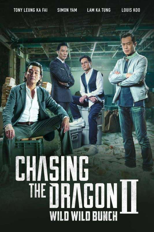 فيلم Chasing the Dragon II: Wild Wild Bunch 2019 مترجم اون لاين