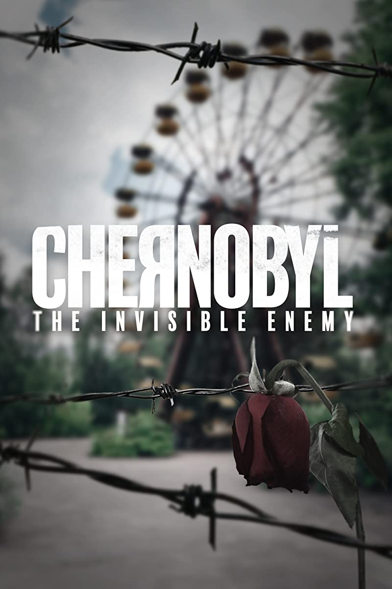 فيلم Chernobyl: The Invisible Enemy 2021 مترجم اون لاين