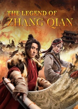 فيلم The legend of Zhang Qian 2021 مترجم اون لاين