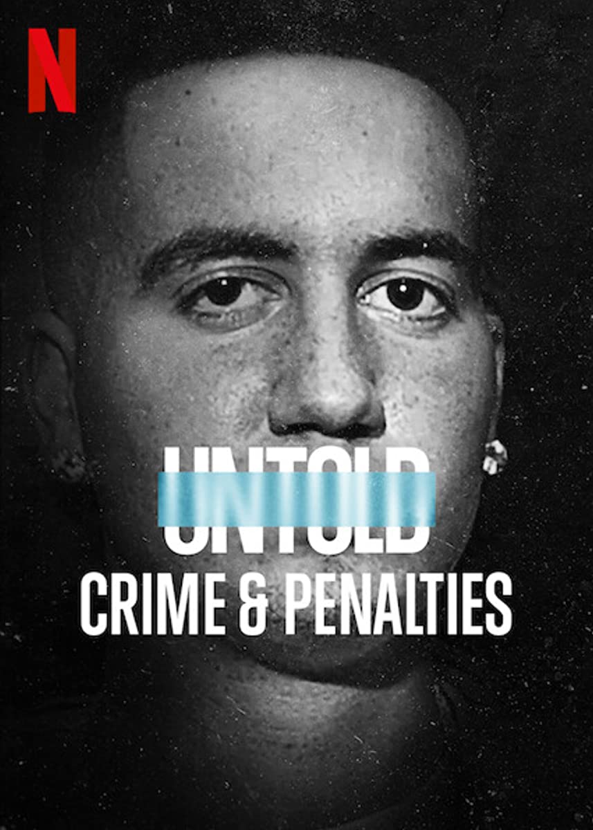 فيلم Untold: Crimes and Penalties 2021 مترجم اون لاين