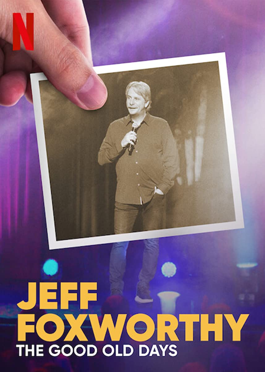 عرض Jeff Foxworthy: The Good Old Days 2022 مترجم اون لاين