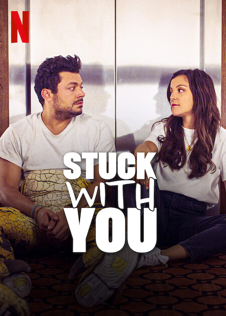 فيلم Stuck with You 2022 مترجم اون لاين